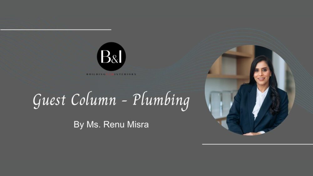 Ms. Renu Mishra's guest post banner for an article on plumbing industry, plumbers in india and global plumbing professionals