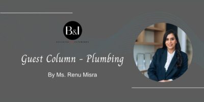 Ms. Renu Mishra's guest post banner for an article on plumbing industry, plumbers in india and global plumbing professionals