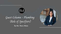 Ms. Renu Mishra's guest post banner for an article on pivotal role of specifiers like architects and contractors in India