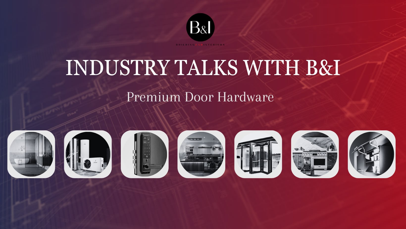 Industry Talks Banner (Premium Door Hardware)