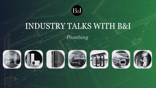 Industry Talks with B&I – Plumbing Solutions Market in India