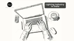 Editor’s Take - Transformation of Lighting Industry in India