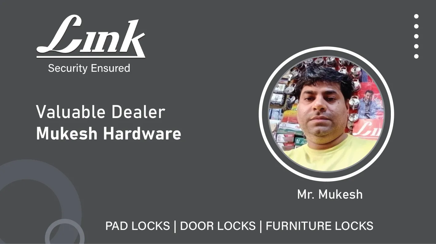 Mukesh Hardware, Link Locks
