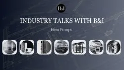Banner image for Industry Talks with B&I - Heat Pumps market in india