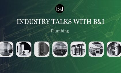 Industry Talks with B&I – Plumbing Solutions Market in India